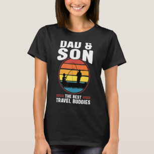 Mens dad & son the best travel buddies father fish T-Shirt
