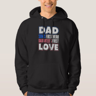Mens Dad Sons First Hero Daughter Love Father's Da Hoodie