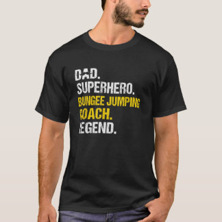Mens Dad Superhero Bungee Jumping Coach  T-Shirt