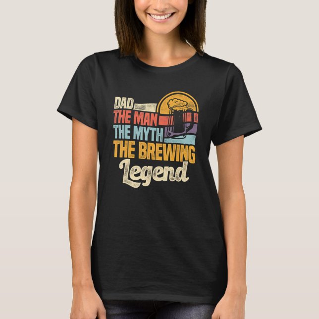 Mens Dad The Man The Myth The Brewing Legend Malt  T-Shirt (Front)
