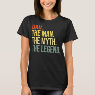 Mens Dad The Man The Myth The Legend Best Fathers T-Shirt