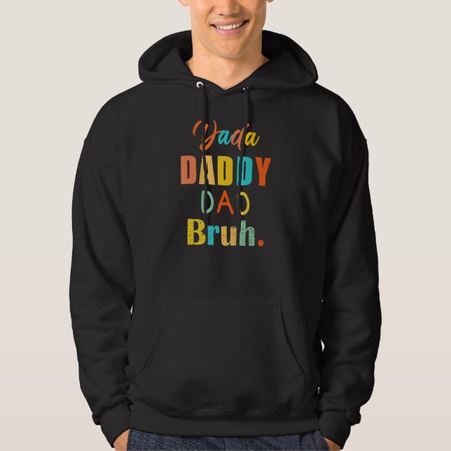 Mens Dada Daddy Dad Bruh   Dad Hoodie (Front)