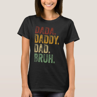 Mens Dada Daddy Dad Bruh   Daddy And Me Girl Dad L T-Shirt