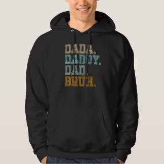 Mens Dada Daddy Dad Bruh Evolution Of A Dad Father Hoodie