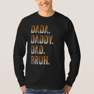 Mens Dada Daddy Dad Bruh Father And Kids Girl Boy T-Shirt