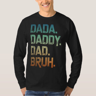 Mens Dada Daddy Dad Bruh Father And Kids  Girl Boy T-Shirt