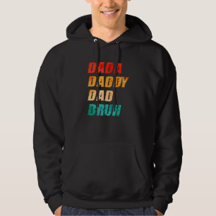 Mens Dada Daddy Dad Bruh  Father's Day 2022 Birthd Hoodie