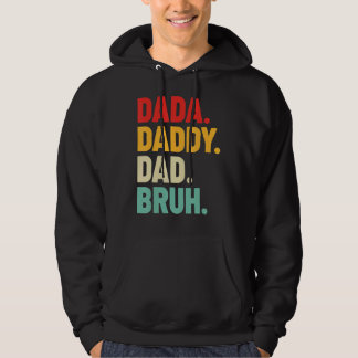 Mens Dada Daddy Dad Bruh   Father's Day Hoodie