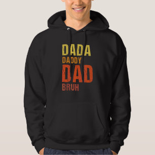 Mens Dada Daddy Dad Bruh   Father's Day Ideas And  Hoodie