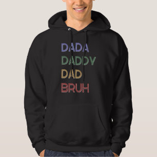 Mens Dada Daddy Dad Bruh Father's Day Parenting 1 Hoodie