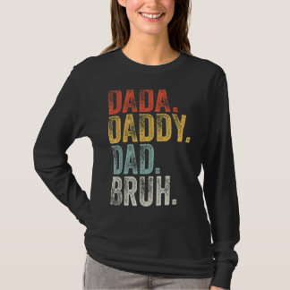 Mens Dada Daddy Dad Bruh  Father's Day Retro Vinta T-Shirt