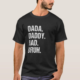 Mens Dada Daddy Dad Bruh Kids Son Daughter Father T-Shirt