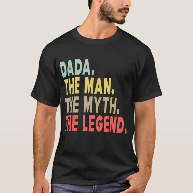 Mens Dada The Man The Myth The Legend Dad Papa Fat T-Shirt (Front)