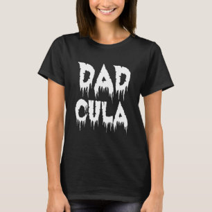 Mens Dadcula Halloween Dad Family Matching Costume T-Shirt
