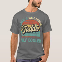 Mens Daddio Like A Grandpa Only Cooler Vintage Dad