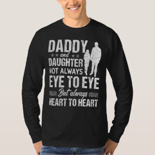 Mens Daddy And Daughter Not Always Eye To Eye Funn T-Shirt