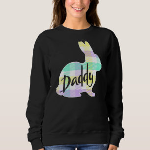 Mens Daddy Bunny Rabbit Pastel Plaid Father Dad Ea Sweatshirt