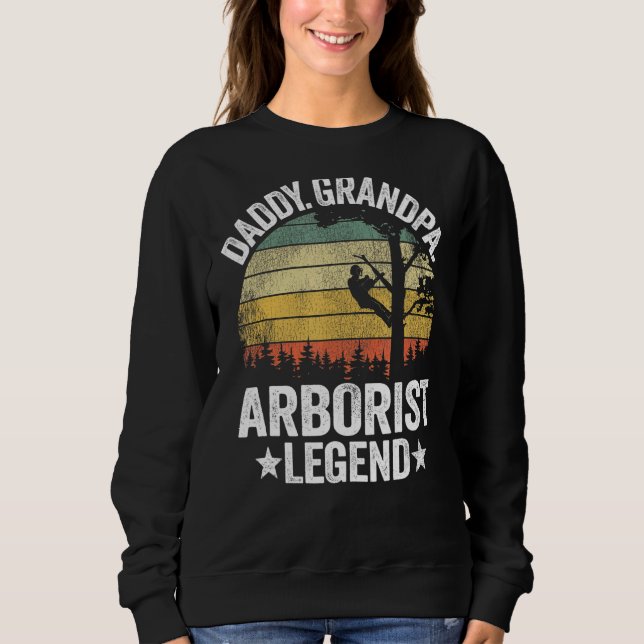 Mens Daddy Grandpa Arborist Legend Tree Climbing D Sweatshirt (Front)