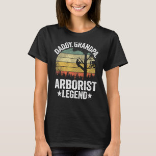 Mens Daddy Grandpa Arborist Legend Tree Climbing D T-Shirt
