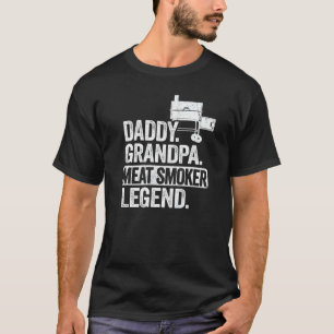 Mens Daddy Grandpa Meat Smoker Legend Grillfather  T-Shirt
