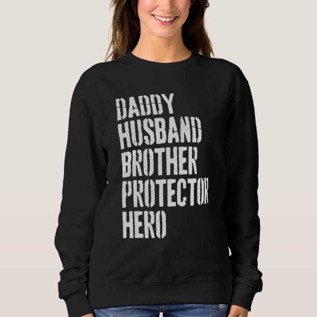 Mens Daddy Husband Brother Protector Hero Cool Fat Sweatshirt (Front)