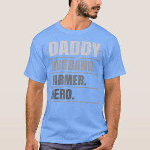 Mens Daddy Husband Farmer Hero Funny Farmer Father T-Shirt