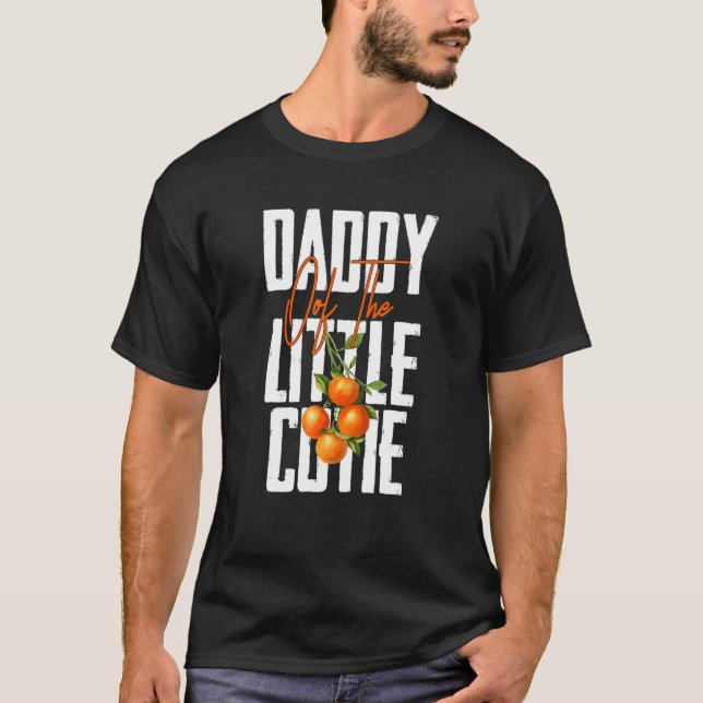 Mens Daddy Little Cutie Baby Shower Orange 1st Bir T-Shirt (Front)