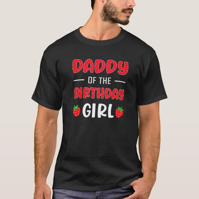 Mens Daddy of the Birthday Girl Strawberry Matchin T-Shirt (Front)