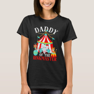 Mens Daddy Of The Ringmaster Kids Carnival Party B T-Shirt