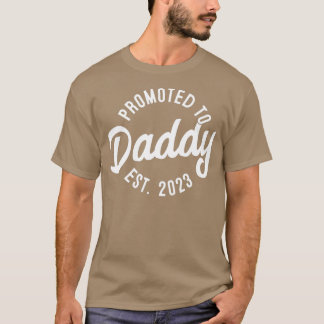 Mens Daddy To Be New Dad First Time Father Promote T-Shirt