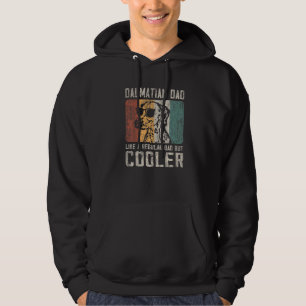 Mens  Dalmatian Dad Like A Regular Dad But Cooler  Hoodie