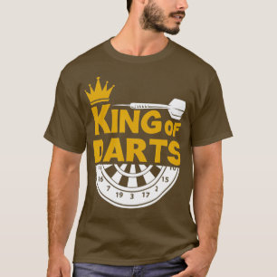 Mens Dart Player Funny Darts Quote The King Of T-Shirt
