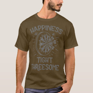 Mens Darts Funny Happiness Is A Tight Threesome T-Shirt