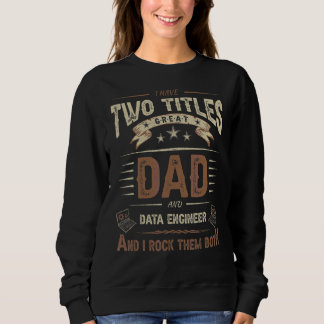 Mens Data Engineer Jokes Engineering Quotes Two T Sweatshirt