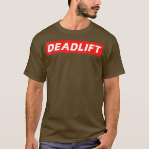 Mens Deadlift Strongman Body Builder Gym Design T-Shirt