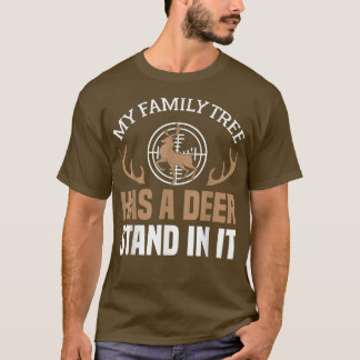 Mens Deer Hunters My Family Tree Has A Deer Stand  T-Shirt