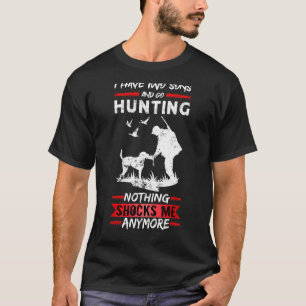 Mens Deer Hunting I Have Two Sons And Go Hunting D T-Shirt