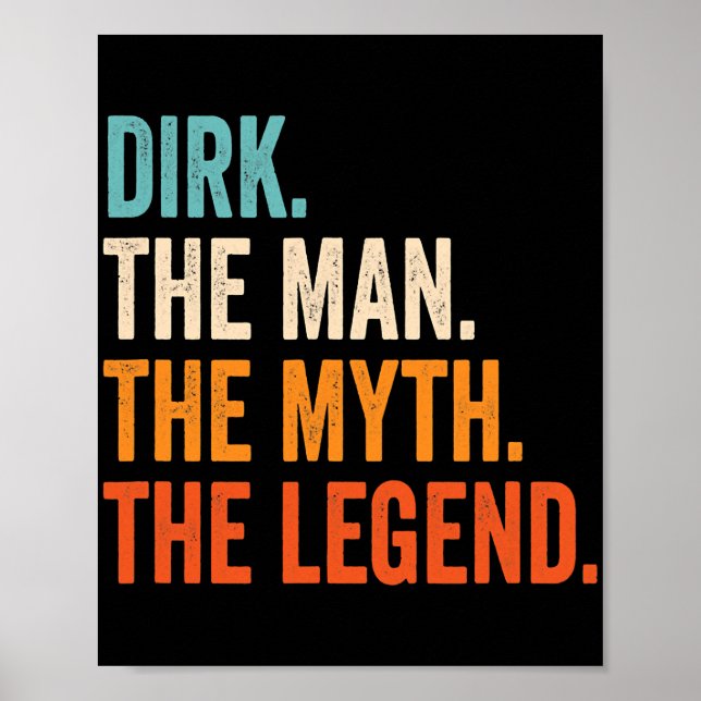 Mens Dirk The Man The Myth The Legend  Poster (Front)