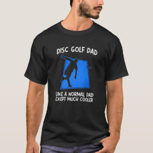 Mens Disc Golf Dad Frisbee Throw Sport Disc Golfer T-Shirt