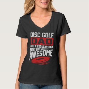 Mens Disc Golf Dad Vintage Saying Disc Golfing F T-Shirt