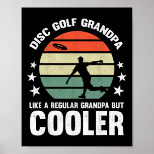 Mens Disc Golf Grandpa Disc Golfing Grandfather Fr Poster