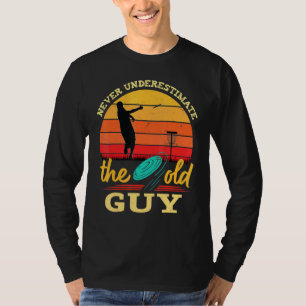 Mens Disc Golf Never Underestimate The Old Guy Ret T-Shirt