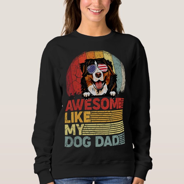Mens Distressed Bernese Mountain Awesome Like My D Sweatshirt (Front)
