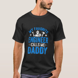 Mens Distressed Men My Favourite Engineer Calls Me T-Shirt