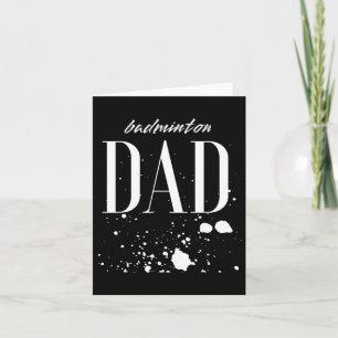 Mens Dminton Dad Game Day Biggest Fan Proud Parent Card