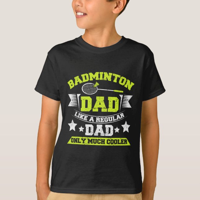 Mens Dminton Dad Like A Regular Dad Only Much Cool T-Shirt (Front)
