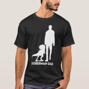 Mens Doberman Dog Dobie Dad Dinosaur Doberman Dad T-Shirt