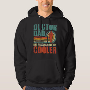 Mens  Doctor Dad Like A Regular Dad But Cooler Fat Hoodie