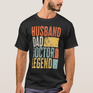 Mens Doctor Husband Dad Legendary Father Best Retr T-Shirt
