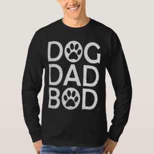 Mens Dog Dad Bod  Father Papa Father's Day Dog  Do T-Shirt